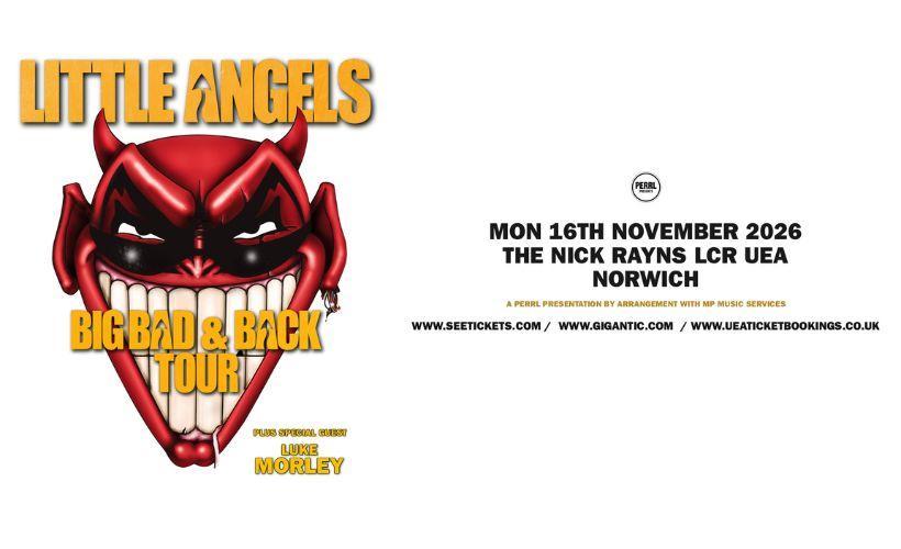 Little Angels  at The Nick Rayns LCR, UEA, Norwich