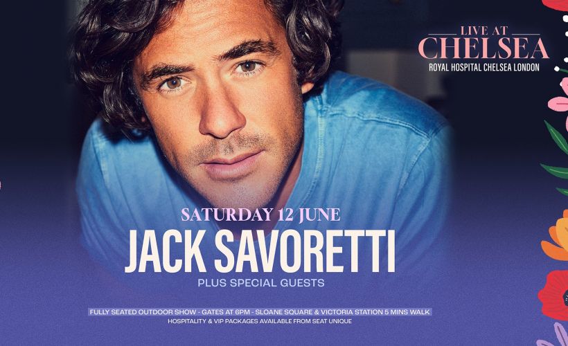 Live at Chelsea - Jack Savoretti Tickets