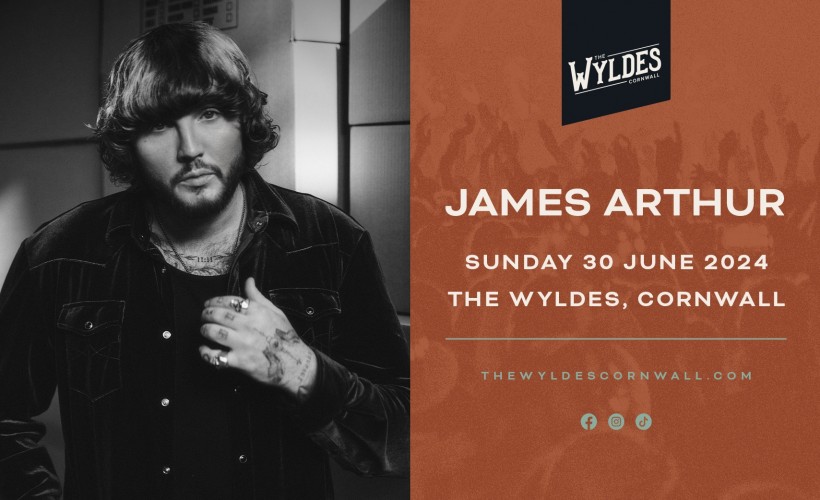 Live In The Wyldes: James Arthur  at The Wyldes, Week St Mary