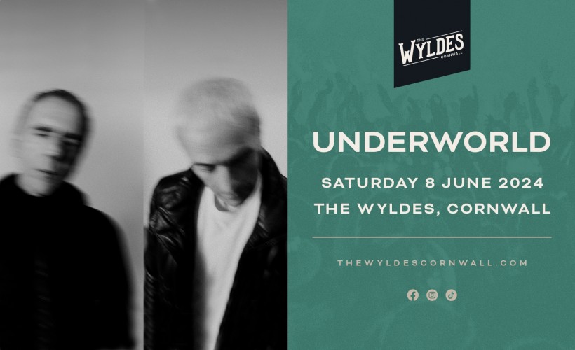 Live In The Wyldes: Underworld  at The Wyldes, Week St Mary