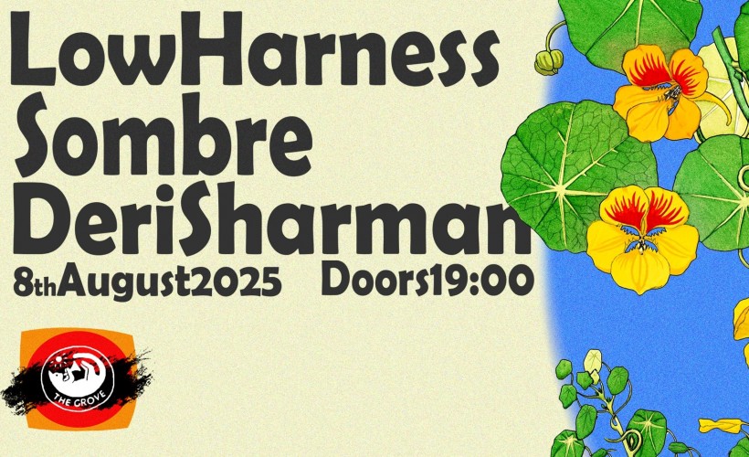 Low Harness X Sombre  tickets