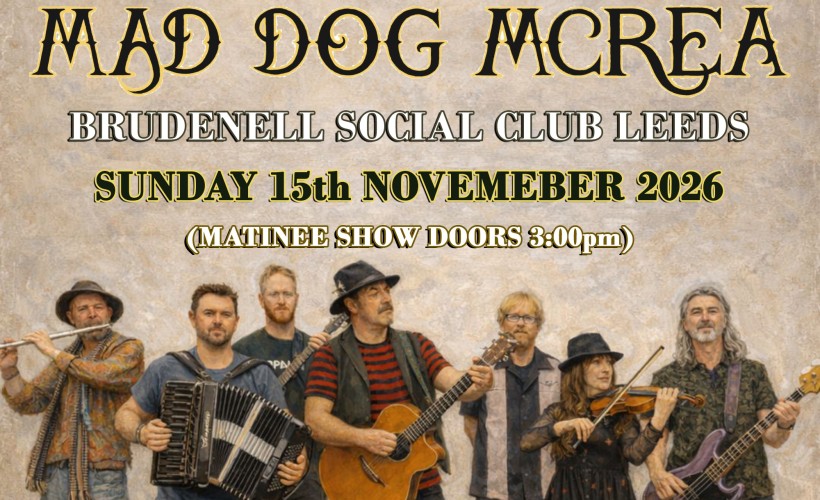 Mad Dog Mcrea  at Brudenell Social Club, Leeds