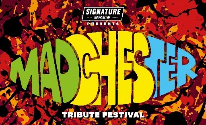 MADCHESTER Tribute Festival | London  at Signature Brew Blackhorse Road, London 