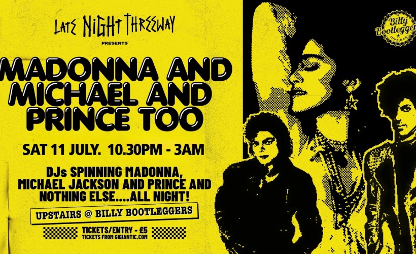 Madonna and Michael and Prince too Tickets