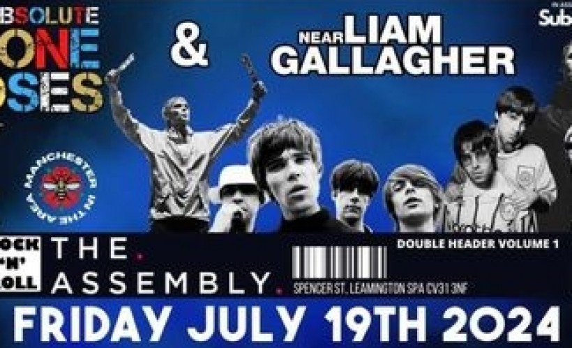 Manchester in the area with The Absolute Stone Roses & Near Liam Gallagher plus DJ  at The Assembly, Leamington Spa