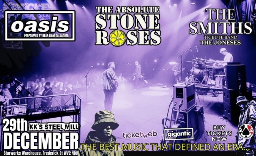Manchester in the area with The Absolute Stone Roses, Near Liam Gallagher & The Smiths ( Jones's ) tickets