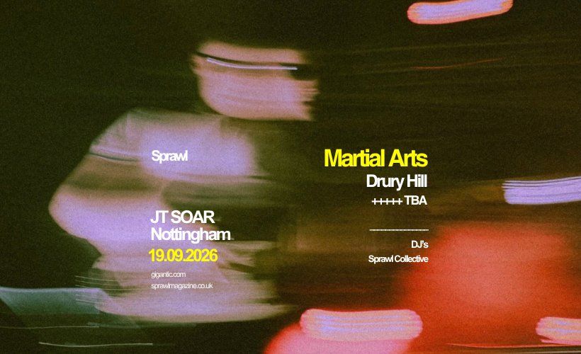 Martial Arts + Drury Hill + TBA tickets