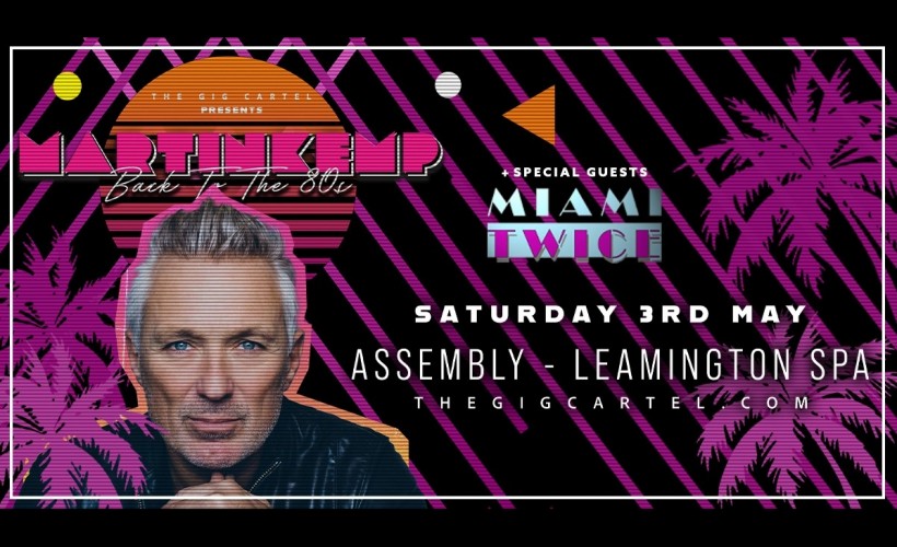 Martin Kemp - Back to The 80s tickets