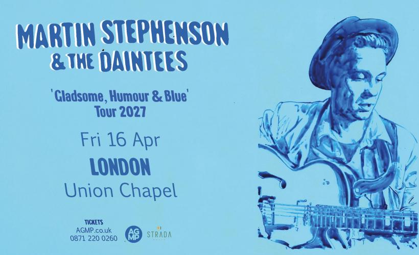 Martin Stephenson & The Daintees 'Gladsome, Humour & Blue' Tour tickets