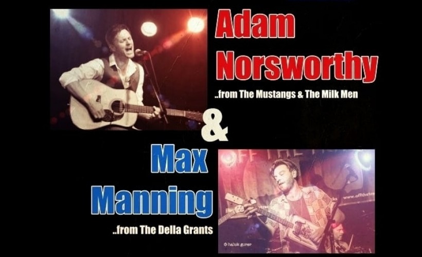 Max Manning & Adam Norsworthy Acoustic tickets