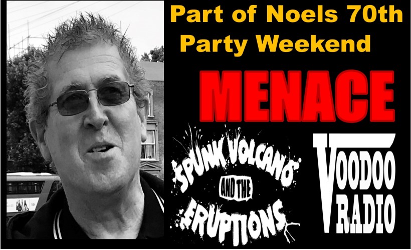 MENACE / SV & THE ERUPTIONS / VOODOO RADIO IN GUILDFORD Part 2 of Noels 70th party weekend  tickets
