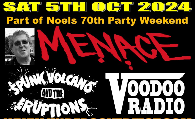 MENACE / SV & THE ERUPTIONS / VOODOO RADIO IN GUILDFORD Part 2 of Noels 70th party weekend   at Suburbstheholroyd, Guildford