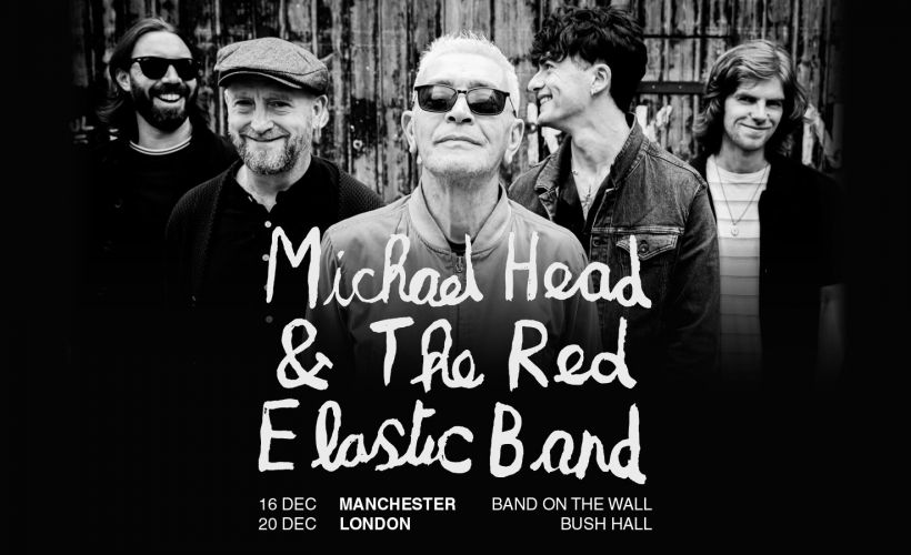 Michael Head & The Red Elastic Band tickets