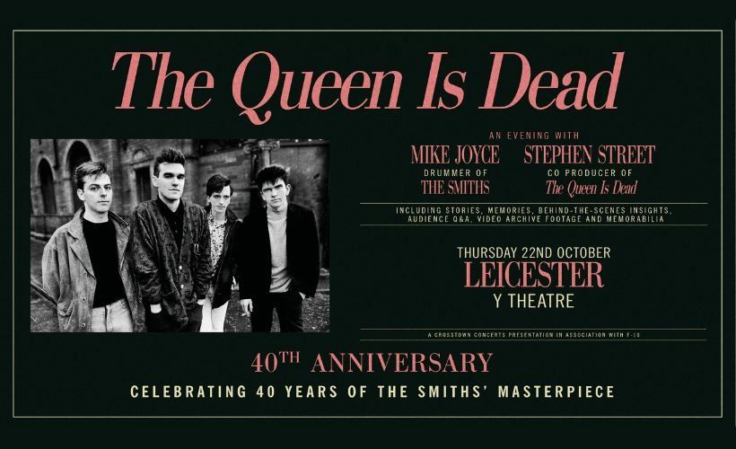 Mike Joyce & Stephen Street: The Queen Is Dead 40th Anniversary tickets