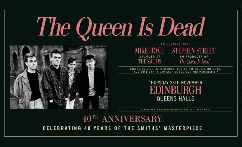 Mike Joyce & Stephen Street: The Queen Is Dead 40th Anniversary tickets