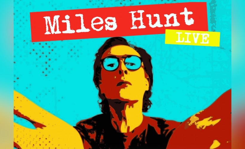 Miles Hunt tickets