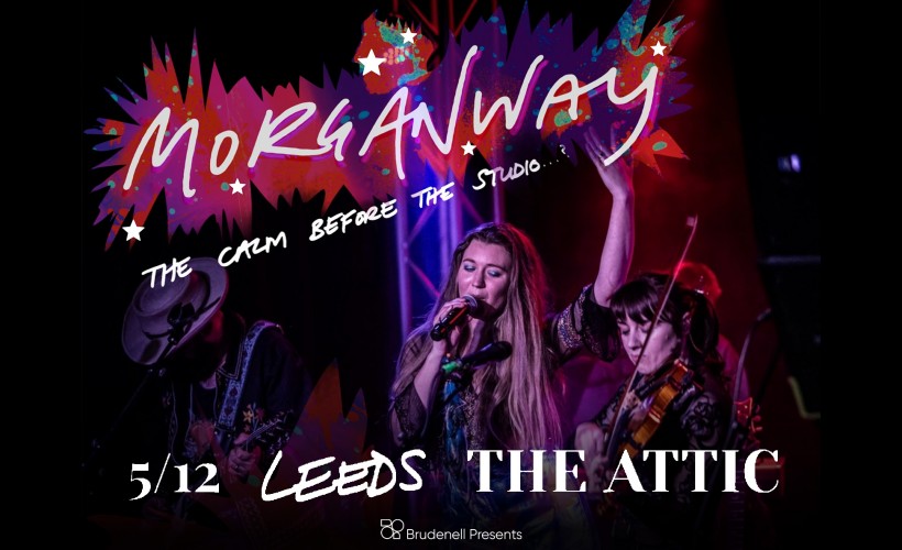 Morganway  at The Attic, Leeds
