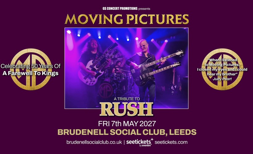 Moving Pictures - RUSH TRIBUTE BAND  at Brudenell Social Club, Leeds