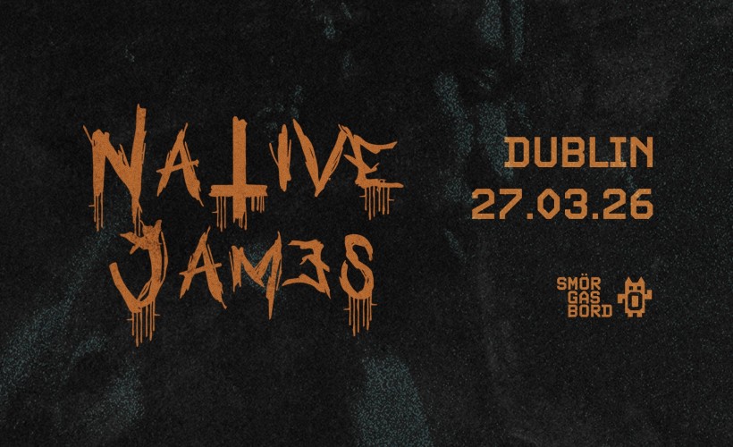 Native James  at The Grand Social, Dublin