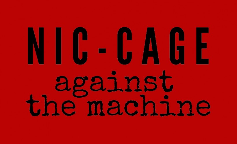 Nic-Cage Against The Machine  at The Crescent, York