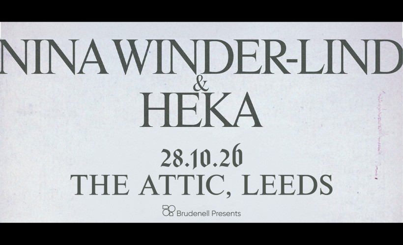 Nina Winder-Lind & Heka  at The Attic, Leeds