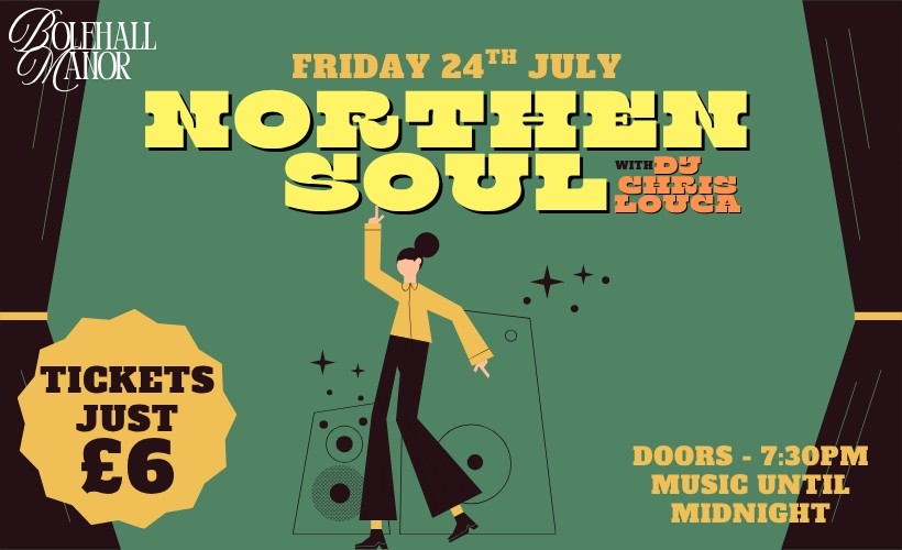 Northern Soul Night  at Bolehall Manor, Staffordshire