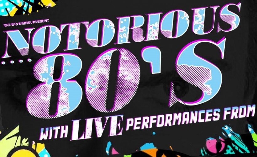 Notorious 80s with Duran Duran Experience and The Iconic 80s show  at The Picturedrome, Holmfirth