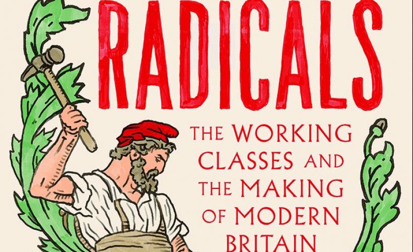 Off the Shelf: Radicals - The Working Classes and the Making of Modern Britain - Geoff Andrews tickets