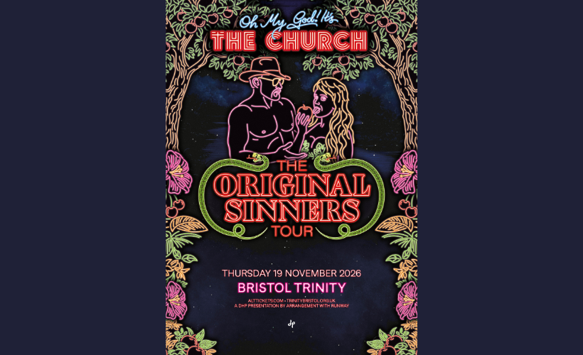 OH MY GOD! IT'S THE CHURCH  at Trinity Centre, Bristol