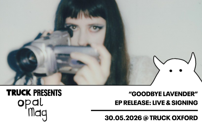 Opal Mag  at Truck Store, Oxford