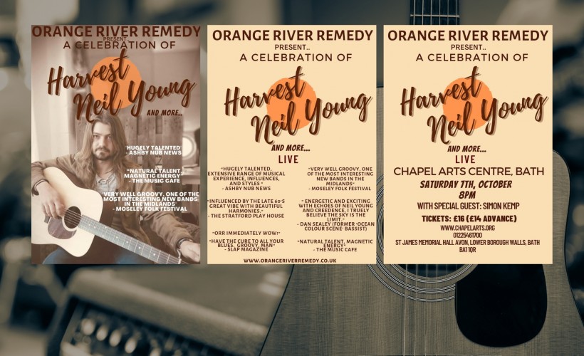 Orange River Remedy Present a Celebration of HARVEST - NEIL YOUNG  at Chapel Arts Centre, Bath