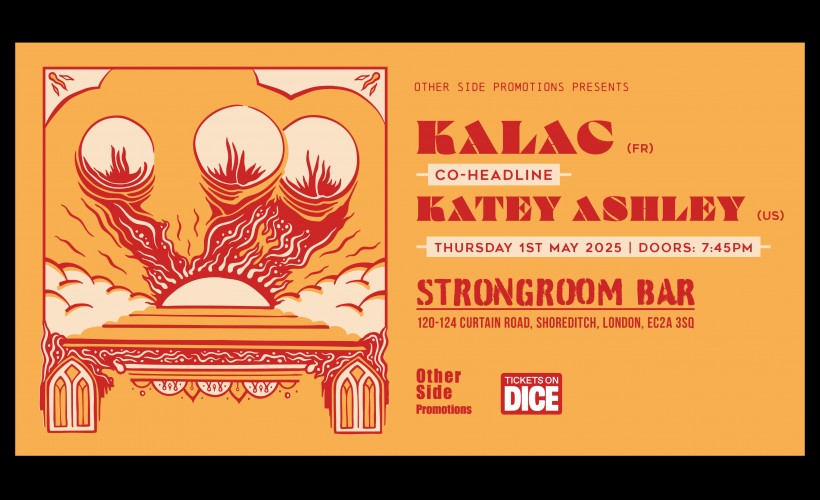 OSP Presents: Co-Headline: KALAC (FR) & Katey Ashley (US)  at Strongroom, Shoreditch