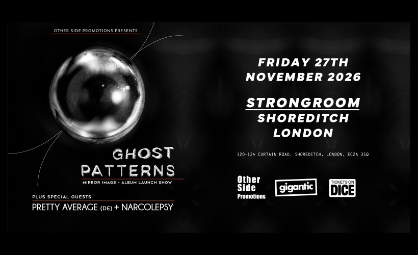 OSP Presents: Ghost Patterns (Album Launch) + Pretty Average (DE) + Narcolepsy