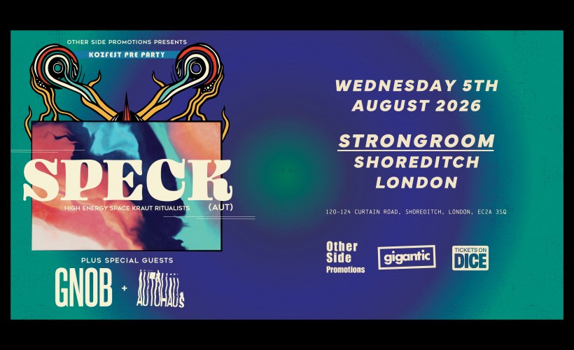 OSP Presents: Kozfest Pre Party! Featuring: Speck  (AUT) + Bike (BRA) + AUTOHAUs tickets