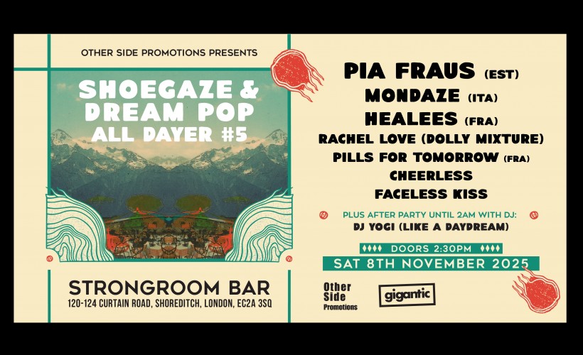 OSP Presents: Other Side Shoegaze & Dream Pop All Dayer #5  at Strongroom, Shoreditch
