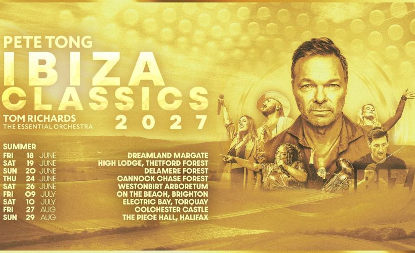Pete Tong Ibiza Classics 2027 tickets