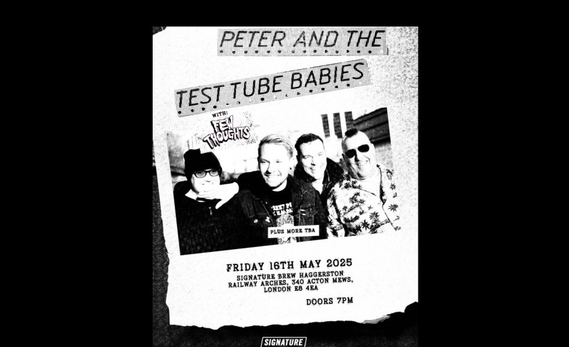  Peter And The Test Tube Babies | London