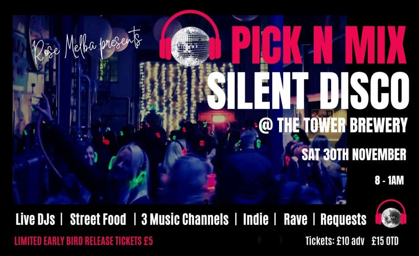 Pick n Mix - Silent Disco  at The Tower Brewery, Burton Upon Trent