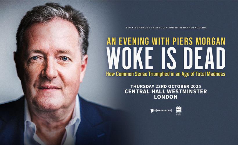 Piers Morgan: Woke is Dead tickets