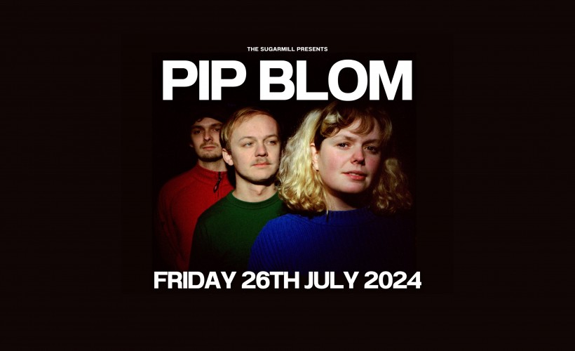 PIP BLOM  at The Sugarmill, Stoke-on-Trent