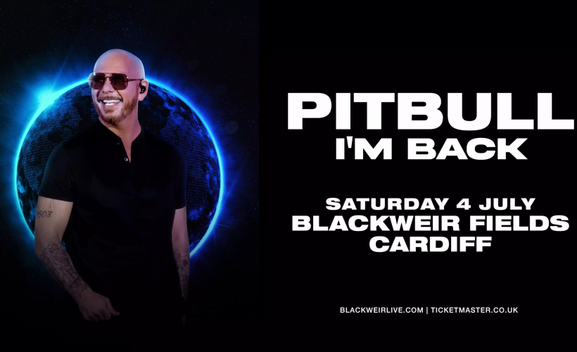 Pitbull - I'm Back! UK Tour 2026  at Blackweir Fields, Cardiff