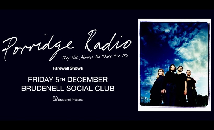 Porridge Radio - They Will Always Be There For Me tickets