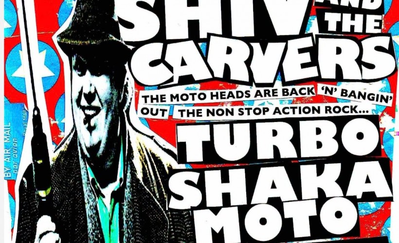 Prehistoric Sounds Presents: Shiv & The Carvers + Turbo Shaka Moto