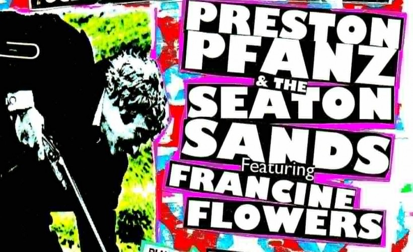 Preston Pfanz & The Seaton Sands featuring Francine Flowers + The Moron-o-phonics  at Billy Bootleggers Newcastle, Newcastle Upon Tyne