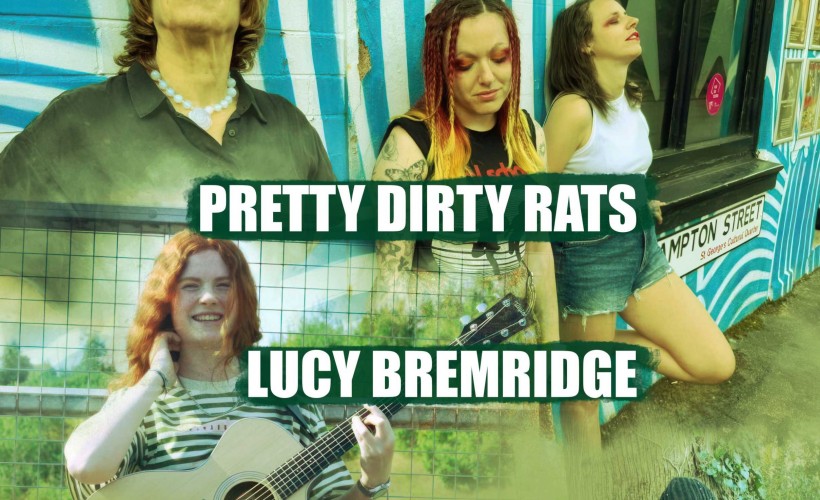 Pretty Dirty Rats + Lucy Bremridge + Steve Cartwright + Kevin Hewick Tickets