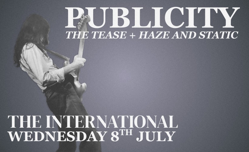 PUBLICITY  at The International, Leicester