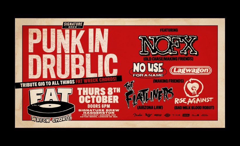 Punk In Drublic - A Tribute to Fat Wreck Chords | London tickets