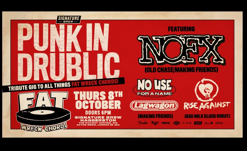 Punk In Drublic - A Tribute to Fat Wreck Chords | London tickets