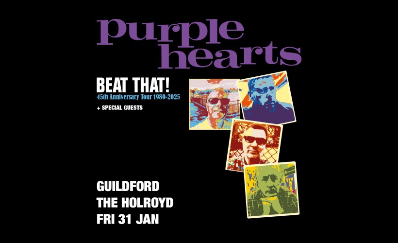 PURPLE HEARTS 'Beat That!' 45th Anniversary Tour  at Holroyd Arms, Guildford