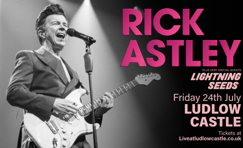 Rick Astley - Summer 2026  at Ludlow Castle, Ludlow